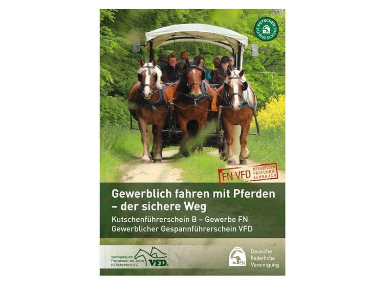 Gewerblich fahren mit Pferden – der sichere Weg - Buch